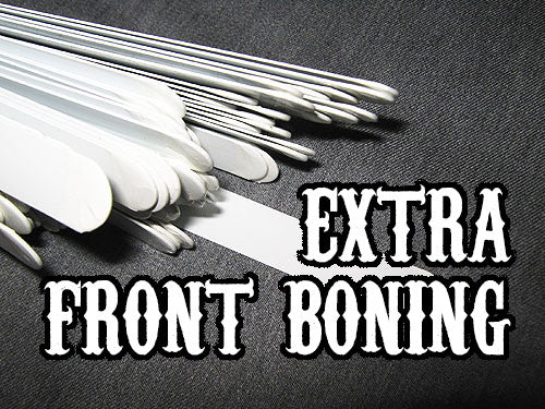 Add-on Extra Front Boning - For items to be added BEFORE they ship to you!